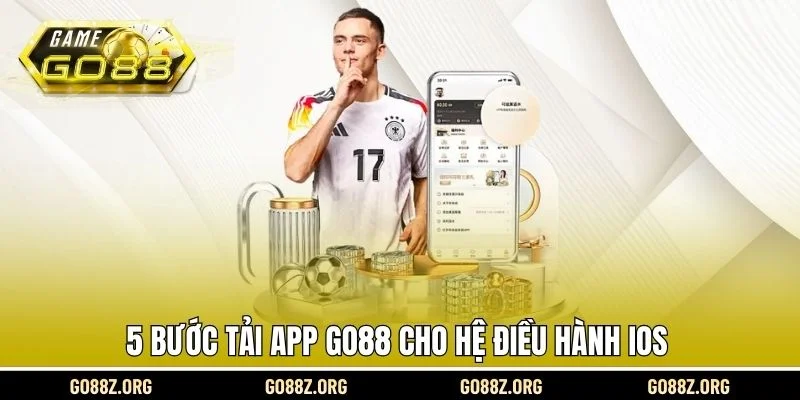 5 bước tải app Go88 cho hệ điều hành iOS