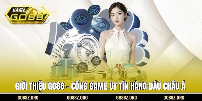 Giới thiệu Go88 về quá trình hình thành 