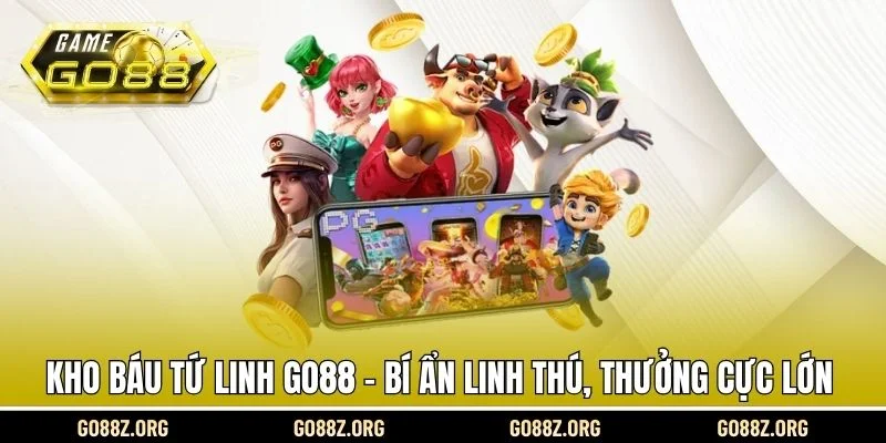 Kho báu tứ linh Go88