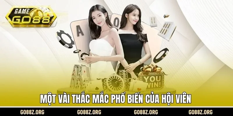 Một vài thắc mắc phổ biến của hội viên 