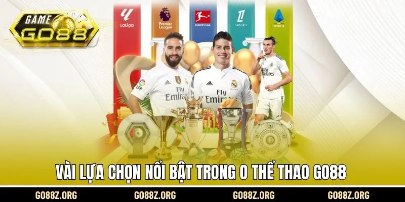 Vài lựa chọn nổi bật trong O thể thao Go88
